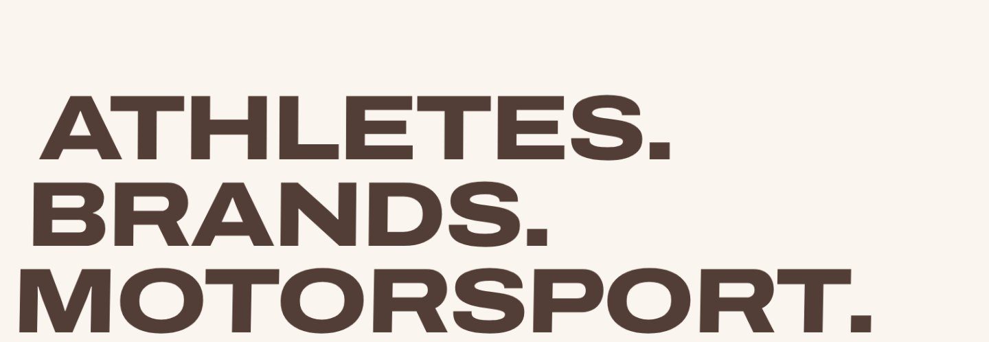 Athletes. Brands. Motorsport.